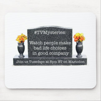 TVMysteries tapis de souris (les mardis à 20h HE)