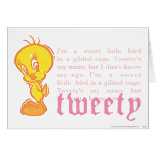 Tweety "I Am A Sweet Little Bird"