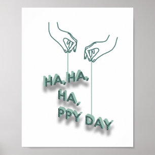 typographie_7_ha,ha,ha,jour joyeux_2 Affiche mate