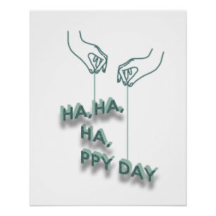 typographie_7_ha,ha,ha,journée heureuse_2 affiche