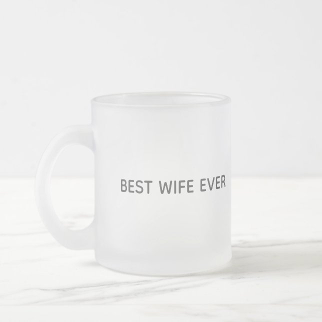 Typography Mug Design – Best Wife Ever (Gauche)