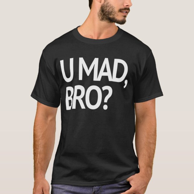 U FOU, BRO ? T-SHIRT (Devant)