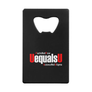 UEqualsU VIH Faits Pas peur Science Pas Stigmatism
