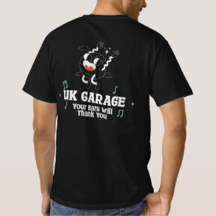 UK Garage Vos oreilles seront en Merci T-shirt Dar
