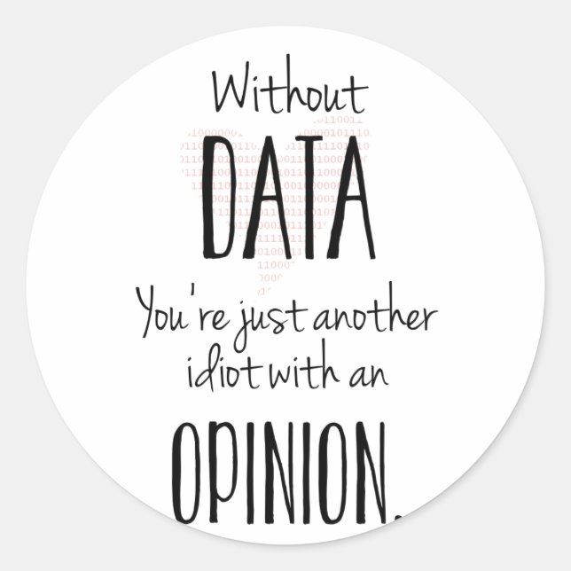 Un Autre Idiot Avec Une Opinion - Sticker (Devant)