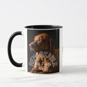 Un chien remarquable Daddy Toujours  mug  coffee G