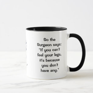 Un Chirurgien Dit Sentir Jambes Mug