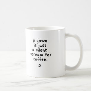 Un cri perçant silencieux pour le café, tasse