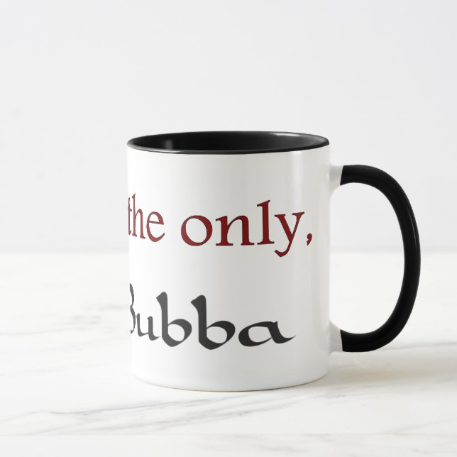 Un et seulement tasse de Bubba (Droite)