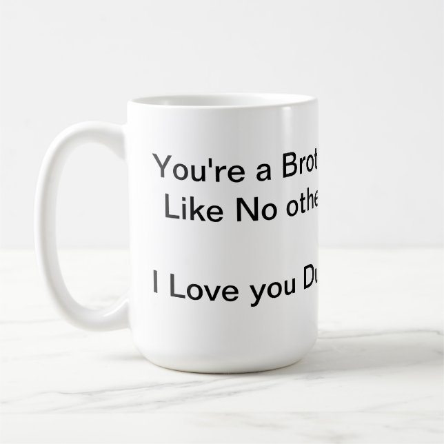 un frère n'aiment aucune autre tasse (Gauche)