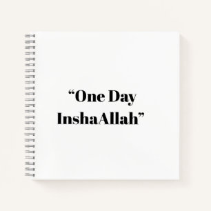 Un jour InshaAllah - Foi et Carnet de patience