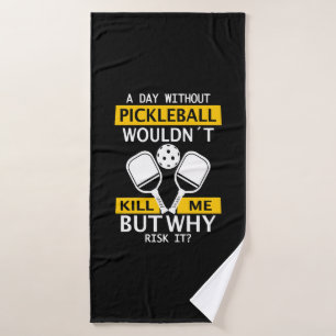 Un jour sans Pickleball ne me tuerait pas