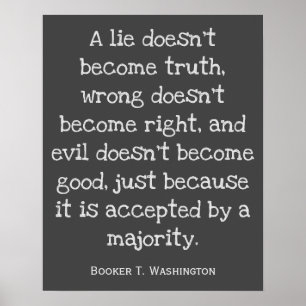 Un mensonge ne devient pas une affiche de vérité