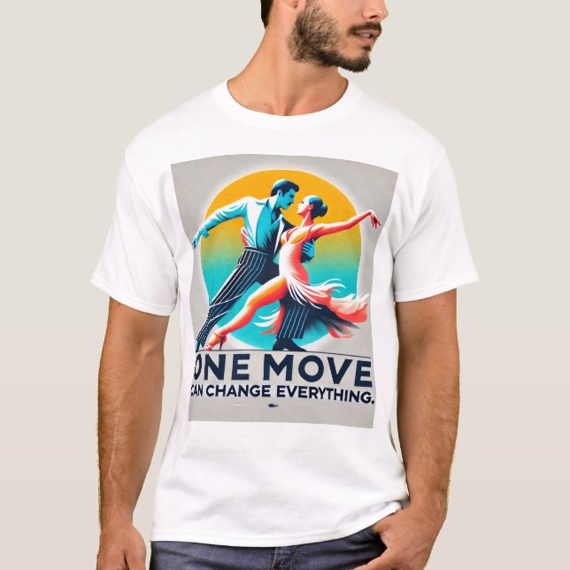 Un mouvement peut tout changer Motto T-shirt (Devant)