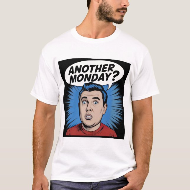 Un nouveau T-shirt lundi - Commencez la semaine (Devant)