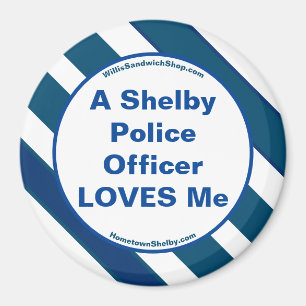 Un officier de police de Shelby m'aime Magnet