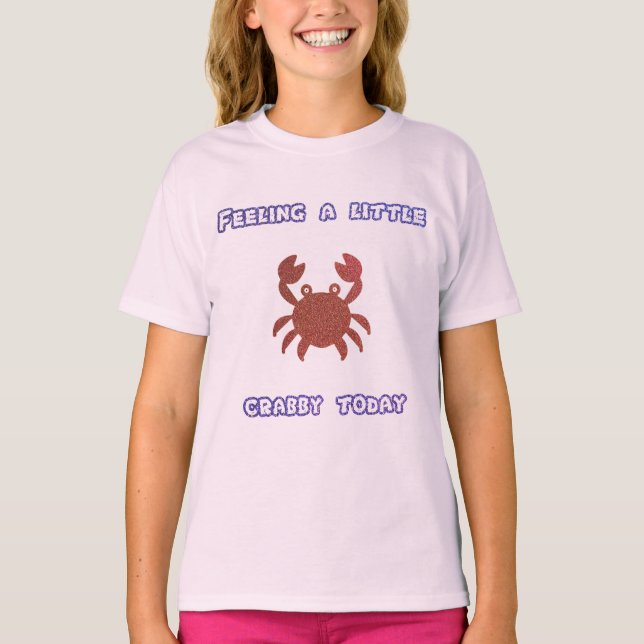 Un peu de crabe aujourd'hui T-shirt (Devant)