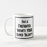 Un pompier ou un pompier Super Talent. Café Mug