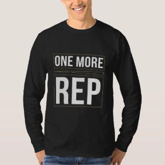 Un Répétition de Plus | T-Shirt de Motivation pour