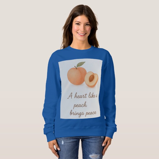 Un sweatshirt « Un cœur comme une pêche apporte la (Devant entier)