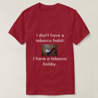 Un T-shirt pour des fumeurs de tuyau
