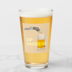 Un verre à pint « Sip Happens » amusant et origina