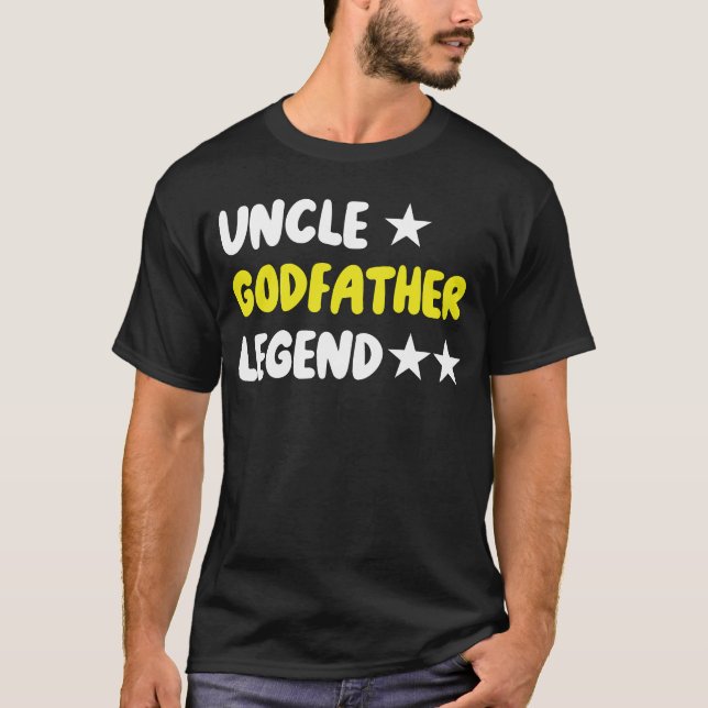 Uncle Godfather Legend For A Favorite   T-Shirt (Devant)