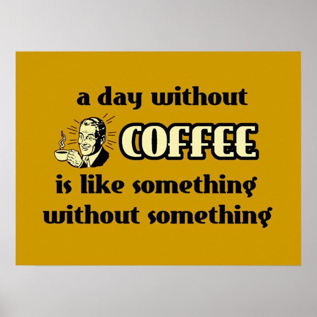 Une affiche drôle d'une journée sans café (Devant)