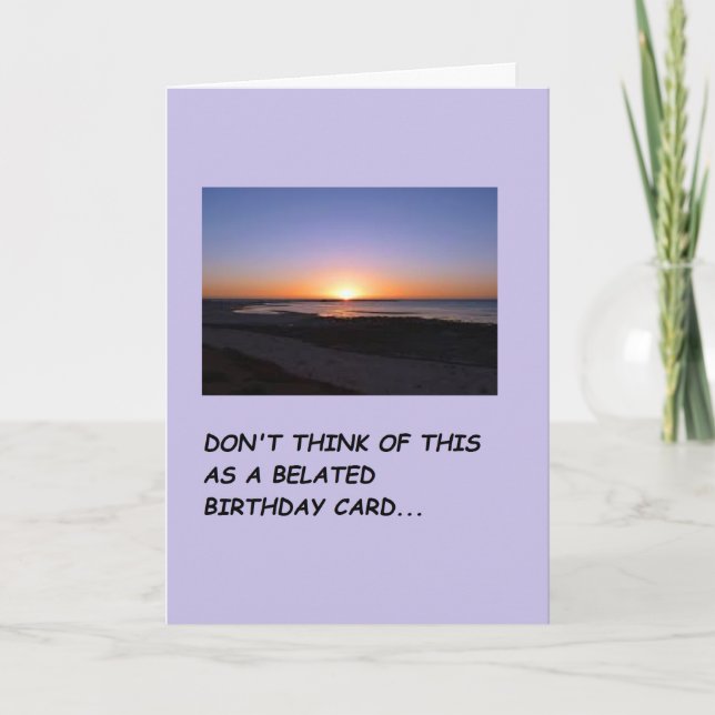 Une carte qui dit désolé j'ai oublié votre anniver (Devant)