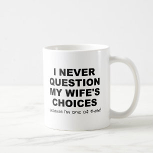 Une des Choix de Ma Femme Mug Drôle