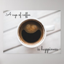 "Une tasse de café est du bonheur" affiche du café