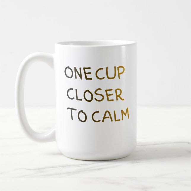 Une tasse de plus vers le calme (Gauche)