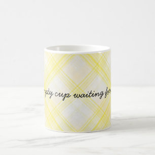 Une tasse vide...
