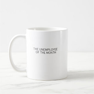 Unemployee de la tasse de mois