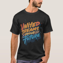 United Dreams Fiers Future | Tshirt