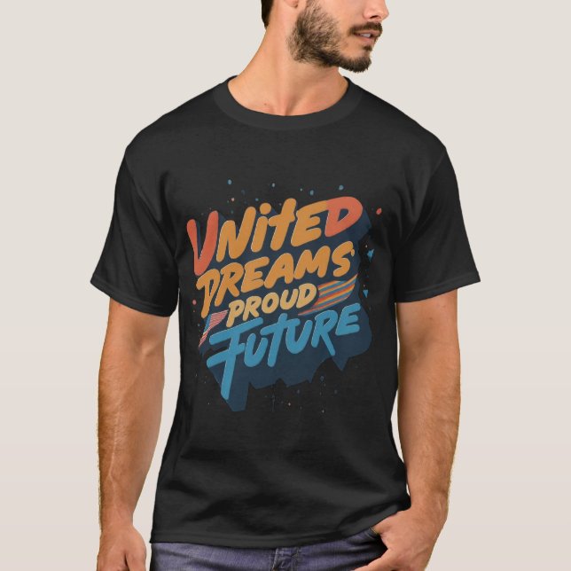 United Dreams Fiers Future | Tshirt (Devant)