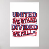 United We Stand, Divided We Fall Poster 24x36