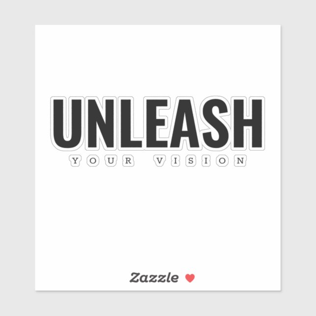 Unleash your vision cut sticker (Feuille)