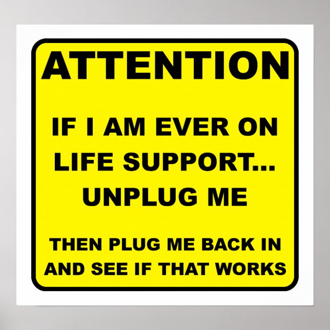 Unplug Life Support Funny Poster (Devant)