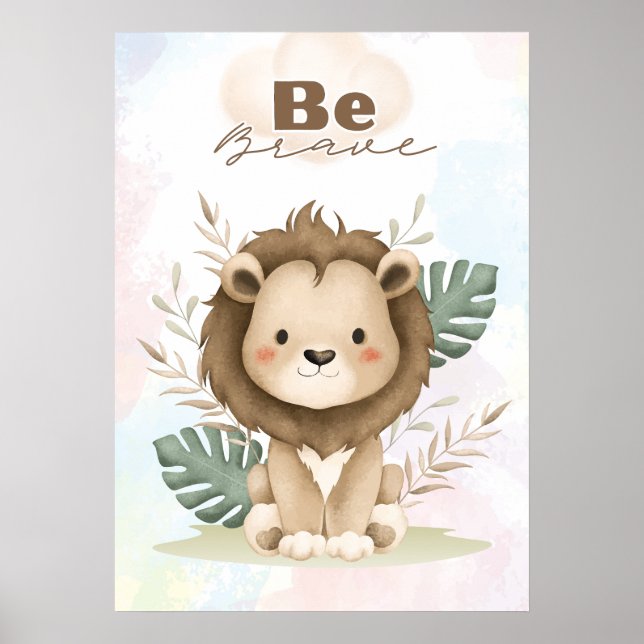 Uplifting  Lion nursery wall poster Be brave (Devant)