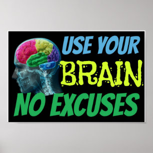 Utilisez Votre Cerveau Pas D'Excuses Poster En Cla