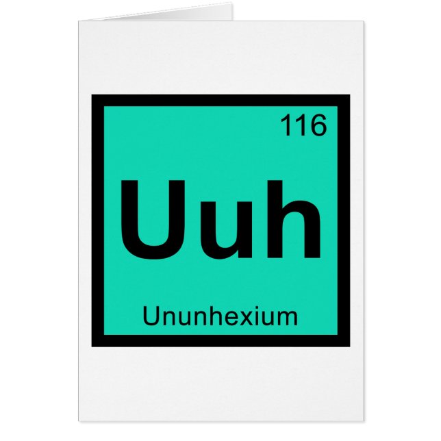 Uuh - Ununhexium Chimie Tableau Périodique Élément (Devant)
