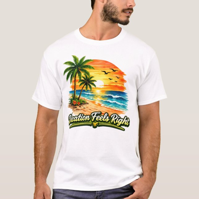 Vacation Feels Right Unisex Basic T-Shirt USA (Devant)