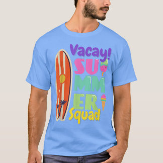 Vacay ! T-shirt de l'équipe d'été