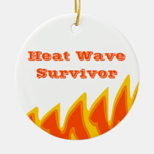 Vague de chaleur Survivor 2022 Ornement céramique