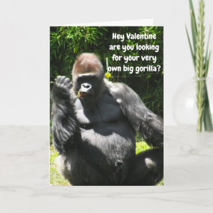 VALENTINE DE JE SERAI VOTRE GRANDE carte GORILLA