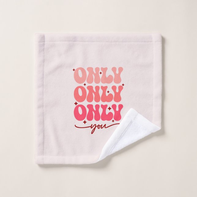 Valentine's Only You (Gant de toilette)
