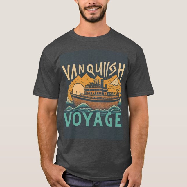 Vanquish, Venerate, Voyage" T-shirt Design (Devant)