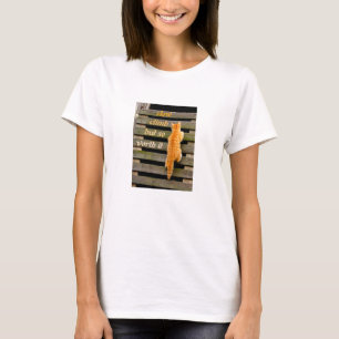 Vaut la peine (lumière) T-shirt