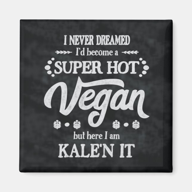 Vegan Kale'n It Pun Magnet (Devant)